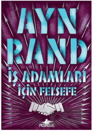 İş Adamları İçin Felsefe – Ayn Rand – Pegasus Yayınları kitap kapağı
