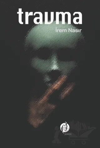 Travma – İrem Nehir – Herdem Kitap kitap kapağı
