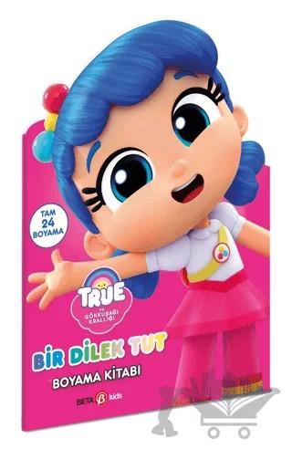 True- Bir Dilek Tut Boyama Kitabı – Kolektif – Beta Kids kitap kapağı