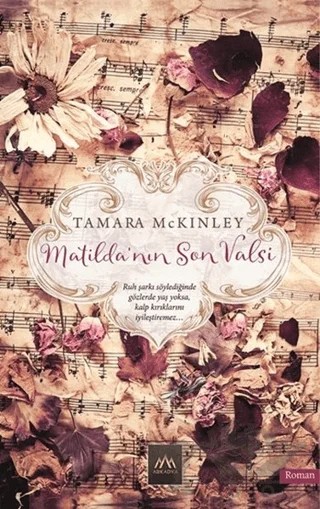 Matilda’nın Son Valsi – Tamara McKinley – Arkadya Yayınları kitap kapağı