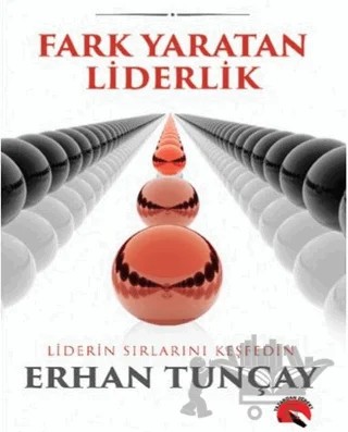 Fark Yaratan Liderlik – Erhan Tunçay – Yazardan Direkt Yayınevi kitap kapağı