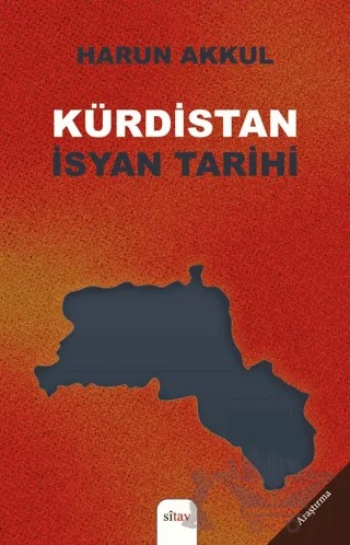 Kürdistan İsyan Tarihi – Harun Akkul – Sitav Yayınevi kitap kapağı