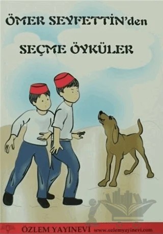 Ömer Seyfettin’den Seçme Öyküler – Kolektif – Özlem Yayınevi kitap kapağı