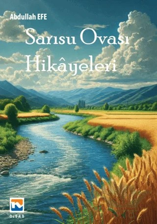Sarısu Ovası Hikayeleri – Abdullah Efe – Nisan Kitabevi kitap kapağı