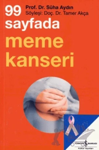 99 Sayfada Meme Kanseri – Süha Aydın – İş Bankası Kültür Yayınları kitap kapağı