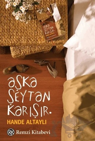 Aşka Şeytan Karışır – Hande Altaylı – Remzi Kitabevi kitap kapağı