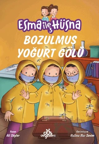 Esma ile Hüsna 3 - Bozulmuş Yoğurt Gölü – Ali Söyler – Düş Değirmeni kitap kapağı