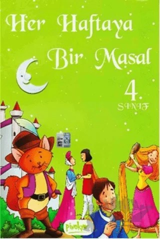 Her Haftaya Bir Masal - 4. Sınıf – Kolektif – Pinokyo Yayınları kitap kapağı