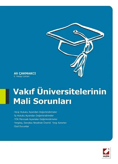Vakıf Üniversitelerinin Mali Sorunları – Ali Çakmakcı – Seçkin Yayıncılık kitap kapağı