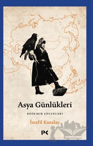 Asya Günlükleri – İsrafil Kuralay – Profil Kitap kitap kapağı