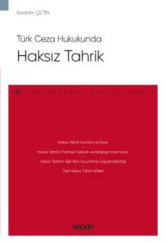 Türk Ceza HukukundaHaksız Tahrik – Ceza Hukuku Monografileri – – İbrahim Çetin – Seçkin Yayıncılık kitap kapağı