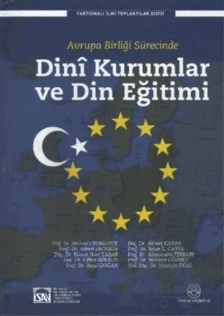 Avrupa Birliği Sürecinde Dini Kurumlar ve Din Eğitimi – Kolektif – Ensar Neşriyat kitap kapağı