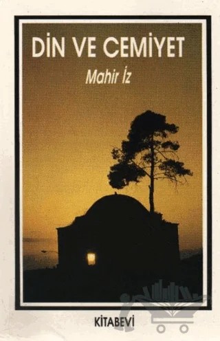 Din ve Cemiyet – Mahir İz – Kitabevi Yayınları kitap kapağı