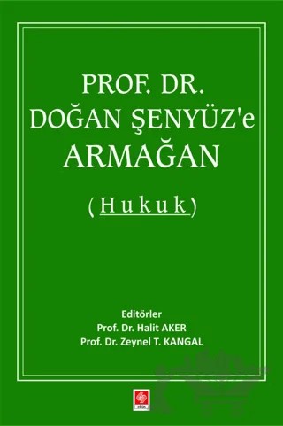 Prof. Dr. Doğan Şenyüz'e Armağan (Hukuk) – Kolektif – Ekin Basım Yayın kitap kapağı
