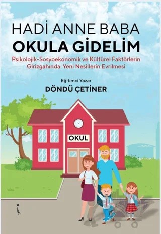 Hadi Anne Baba Okula Gidelim – Döndü Çetiner – İkinci Adam Yayınları kitap kapağı