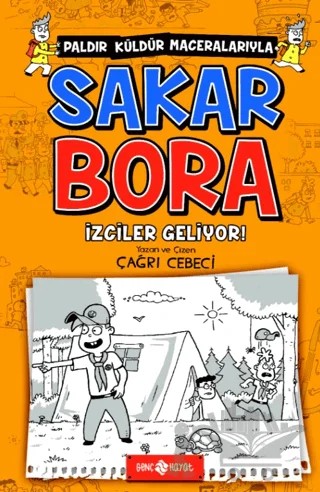 İzciler Geliyor! - Sakar Bora 6 – Çağrı Cebeci – Genç Hayat kitap kapağı
