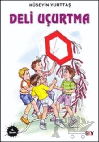 Deli Uçurtma – Hüseyin Yurttaş – Say Çocuk kitap kapağı