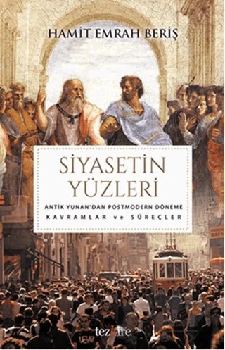 Siyasetin Yüzleri – Hamit Emrah Beriş – Tezkire kitap kapağı