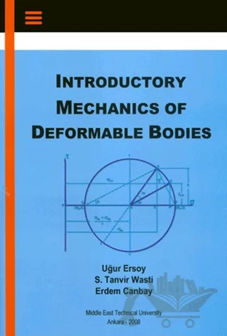 Introductory Mechanics Of Deformable Bodies – Erdem Canbay, S. Tanvir Wasti, Uğur Ersoy – ODTÜ Geliştirme Vakfı Yayıncılık kitap kapağı