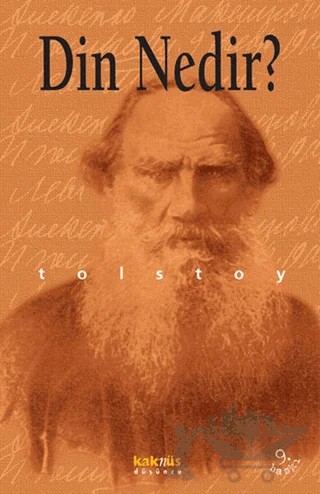 Din Nedir? – Lev Nikolayeviç Tolstoy – Kaknüs Yayınları kitap kapağı