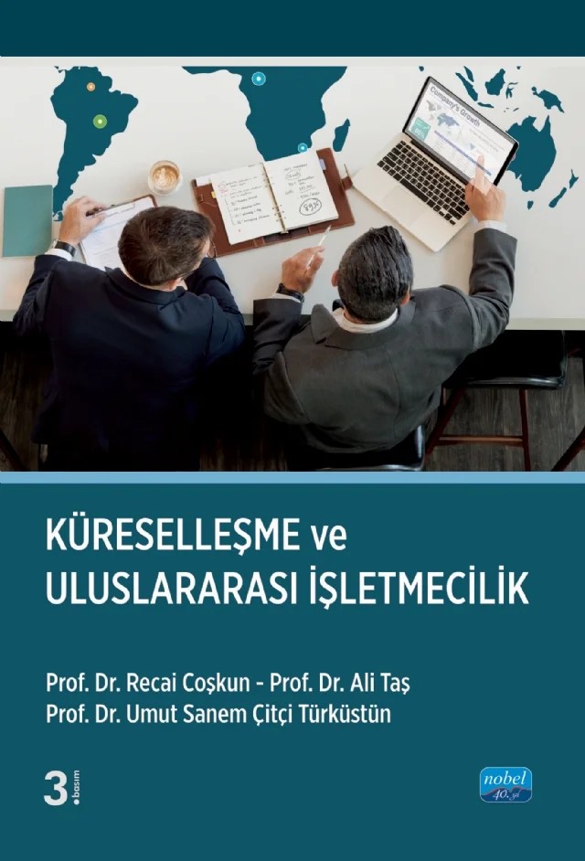 Küreselleşme ve Uluslararası İşletmecilik – Recai Coşkun, Ali Taş, Umut Sanem Çitçi – Nobel Akademik Yayıncılık kitap kapağı