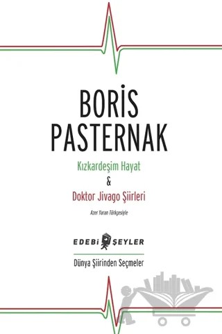 Kızkardeşim Hayat - Doktor Jivago Şiirleri – Boris Pasternak – Edebi Şeyler kitap kapağı