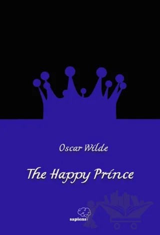 The Happy Prince – Oscar Wılde – Sapiens Yayınları kitap kapağı