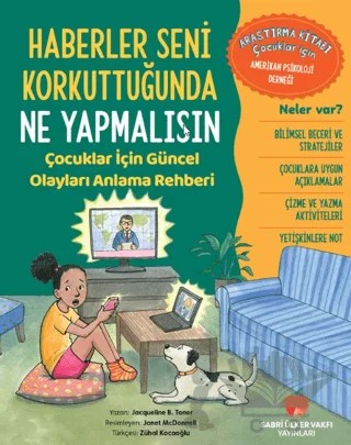 Haberler Seni Korkuttuğunda Ne Yapmalısın – Jacqueline B. Toner – Sabri Ülker Vakfı Yayınları kitap kapağı