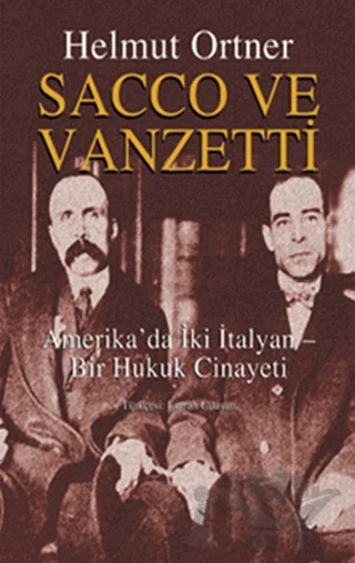 Sacco ve Vanzetti – Helmut Ortner – Agora Kitaplığı kitap kapağı
