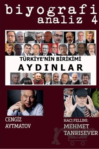 Biyografi Analiz 4 - Türkiye'nin Birikimi Aydınlar – Mahmut Çetin – Biyografi Net İletişim ve Yayın kitap kapağı