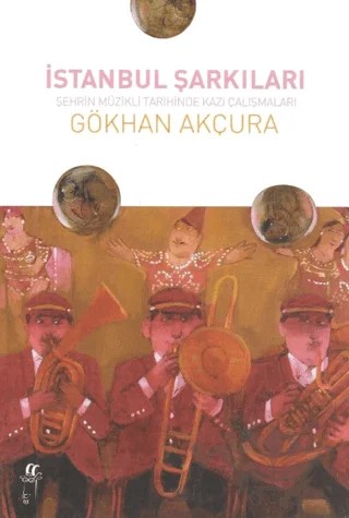 İstanbul Şarkıları – Gökhan Akçura – Oğlak Yayıncılık kitap kapağı