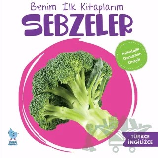 Benim İlk Kitaplarım: Sebzeler – Zeynep Doğru – Minik Damla Yayınevi kitap kapağı