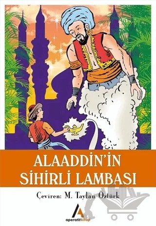 Aladdin’in Sihirli Lambası – M. Taylan Öztürk – Aperatif Kitap Yayınları kitap kapağı