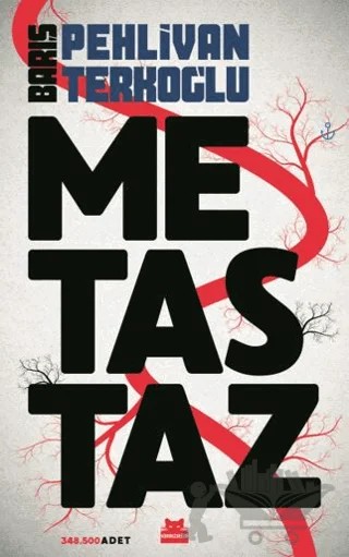 Metastaz – Barış Pehlivan, Barış Terkoğlu – Kırmızı Kedi Yayınevi kitap kapağı