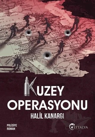Kuzey Operasyonu – Halil Kanargı – Eftalya Kitap kitap kapağı