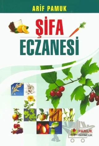 Şifa Eczanesi (Bitki-010/P18) – Arif Pamuk – Pamuk Yayıncılık kitap kapağı