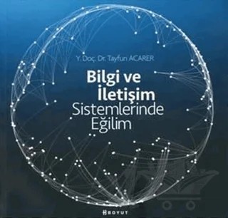 Bilgi ve İletişim Sistemlerinde Eğilim – Tayfun Acarer – Boyut Yayın Grubu kitap kapağı