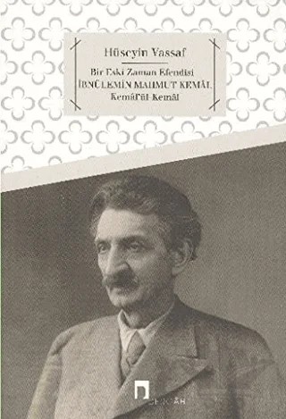 Bir Eski Zaman Efendisi İbnülemin Mahmud Kemal – Osmanzade Hüseyin Vassaf – Dergah Yayınları kitap kapağı