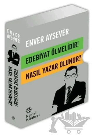 Edebiyat Ölmelidir! - Nasıl Yazar Olunur? (2 Kitap Takım - Kutulu) – Enver Aysever – Remzi Kitabevi kitap kapağı