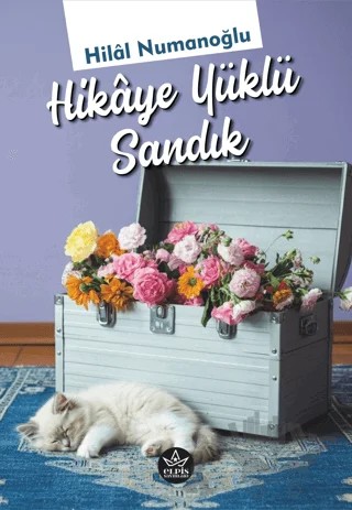 Hikaye Yüklü Sandık – Hilal Numanoğlu – Elpis Yayınları kitap kapağı