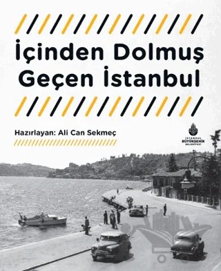 İçinden Dolmuş Geçen İstanbul – Kolektif – İBB Yayınları kitap kapağı