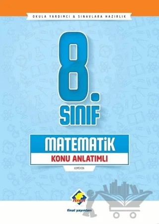 8. Sınıf Matematik Konu Anlatımlı – Kolektif – Final Yayınları kitap kapağı