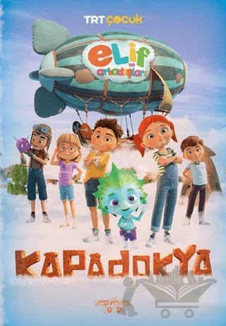 Elif ve Arkadaşları - Kapadokya – Burcu Karadaş – Yediveren Çocuk kitap kapağı