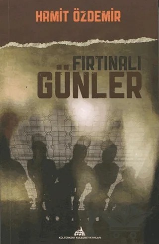Fırtınalı Günler – Hamit Özdemir – Kültürkent Kuledibi Yayınları kitap kapağı