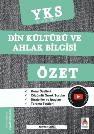 TYT-AYT (YKS 1. ve 2. Oturum) Din Kültürü ve Ahlak Bilgisi Özet – Nevzat Ünal – Delta Kültür Yayınevi kitap kapağı