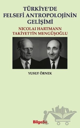 Türkiye’de Felsefi Antropolojinin Gelişimi – Yusuf Örnek – BilgeSu Yayıncılık kitap kapağı
