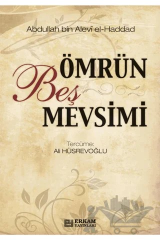 Ömrüm Beş Mevsimi – Abdullah bin Alevi el-Haddad el-Hadrami – Erkam Yayınları kitap kapağı