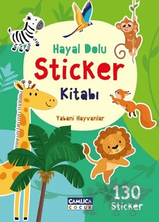 Hayal Dolu Sticker Kitabı 1 - Yabani Hayvanlar – Kolektif – Çamlıca Çocuk Yayınları kitap kapağı