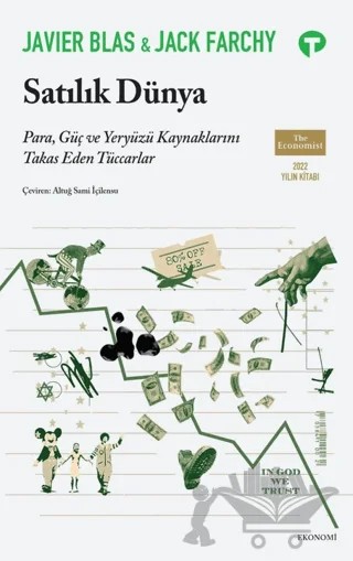Satılık Dünya – Javier Blas, Jack Farchy – Turkuvaz Kitap kitap kapağı