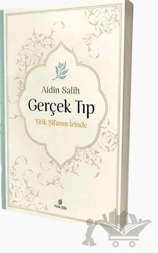Gerçek Tıp – Aidin Salih – Yitik Şifa Yayıncılık kitap kapağı